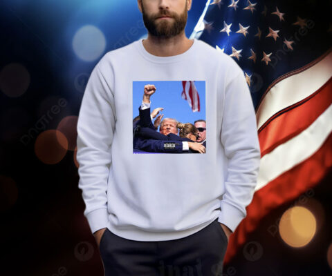 Trump Get Shoot At Rally Sweatshirt