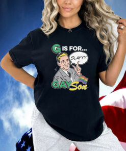 G Is For Gay Son Shirt