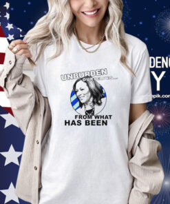 Unburden Ourselves From What Has Been Kamala Harris Shirt