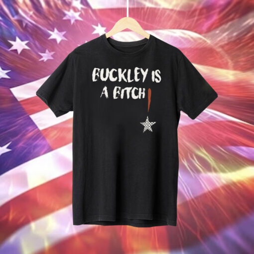 Abdul Razak Alhassan Buckley Is A Bitch Shirt