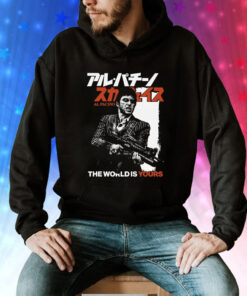 The World Is Yours Al Pacino Shirts