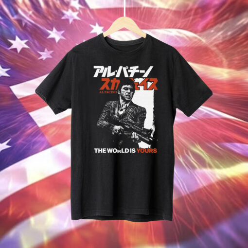 The World Is Yours Al Pacino Shirts