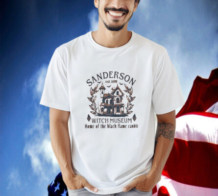 Sanderson Est 1693 Witch Museum Home Of The Black Flame Candle Shirt