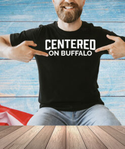 Centered on Buffalo Shirt