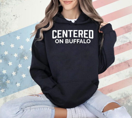 Centered on Buffalo Shirt