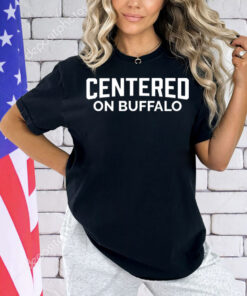 Centered on Buffalo Shirt