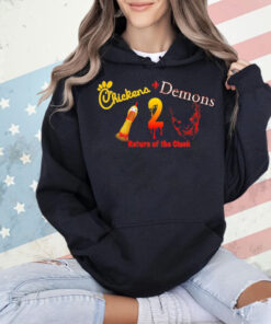 Chickens and demons 2 return of the cluck Shirt