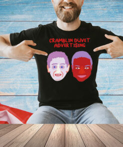 Cramblin duvet advertising Shirt