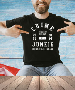 Crime University Scholar Junkie Indianapolis Shirt