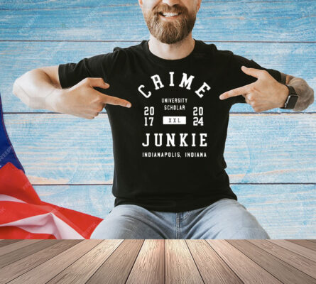 Crime University Scholar Junkie Indianapolis Shirt