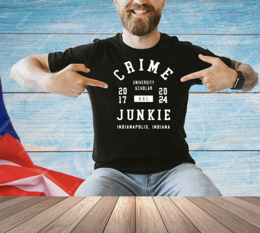 Crime University Scholar Junkie Indianapolis Shirt