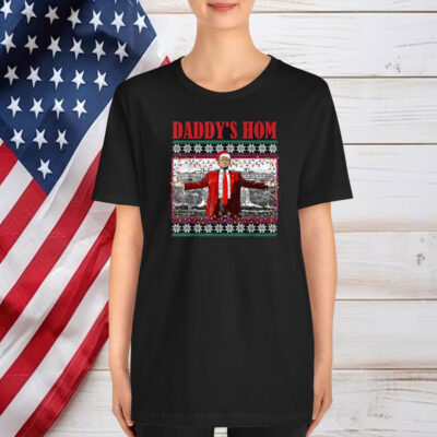 Daddy's Home Funny Home Ugly Christmas Sweater Shirt
