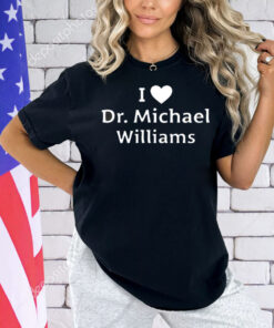 Danny Bonaduce I love Dr. Williams Shirt