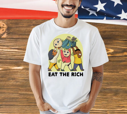 Eat the rich cartoon shirt