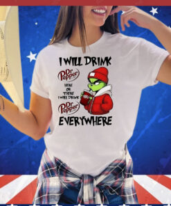 Grinch boy I will drink Dr Pepper here or there I will drink Christmas T-Shirt