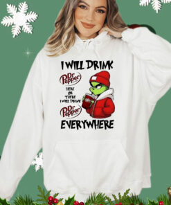 Grinch boy I will drink Dr Pepper here or there I will drink Christmas T-Shirt