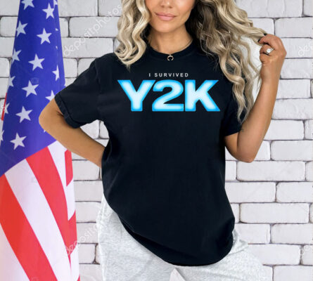 I Survived Y2k Shirt