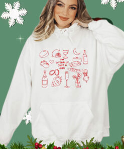 I’m literally just a girl food and drink T-Shirt