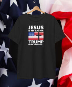Jesus is My Savior Trump is My President Shirt