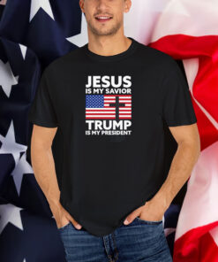 Jesus is My Savior Trump is My President Shirt