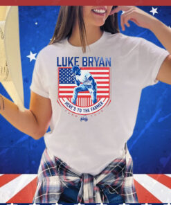 Luke Bryan here’s to the farmer farm T-Shirt