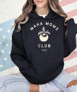 Maha Moms Club USA Shirt