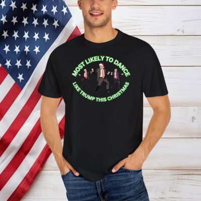 Most Likely to Dance Like Trump This Christmas Design Long Sleeve T-Shirt