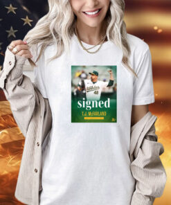 Official Oakland Athletics signed left-handed pitcher T.J. McFarland to a one-year contract Poster T-Shirt