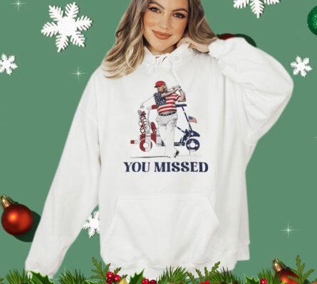 President 47th USA golf you missed T-Shirt