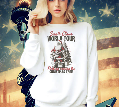 Santa Claus world tour rocking around the Christmas tree Shirt