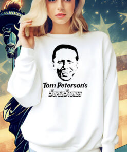 Tom Peterson’s super store Shirt