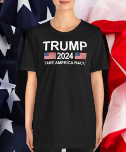 Trump 2024 Take America Back Shirts