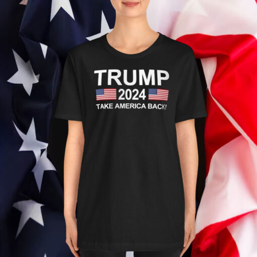 Trump 2024 Take America Back Shirts