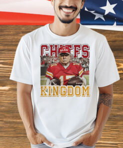 Trump fan Kansas City Chiefs Kingdom Shirt