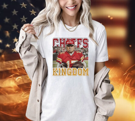 Trump fan Kansas City Chiefs Kingdom Shirt