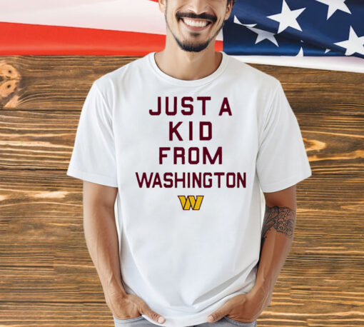 Washington Commanders NFL football just a kid from Washington logo T-Shirt