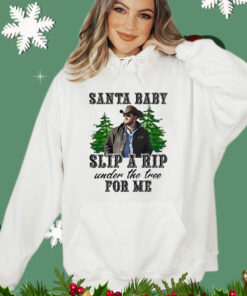 Wheeler Yellowstone santa baby slip a rip under the tree for me T-Shirt