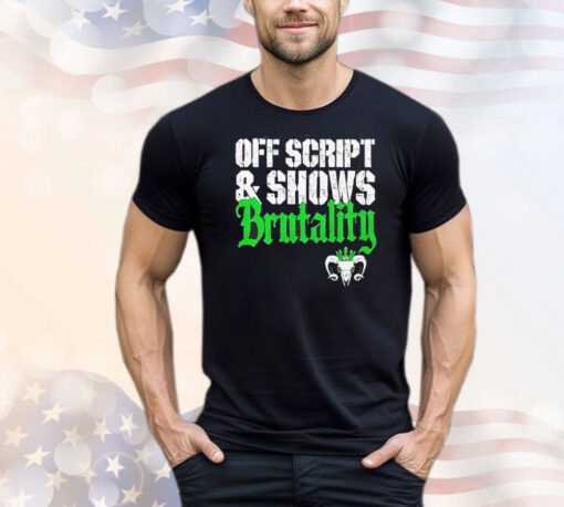 Will Ospreay off script and show brutality T-Shirt