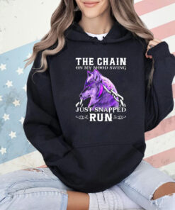 Wolf cool the chain on my mood swing just snapped run Shirt