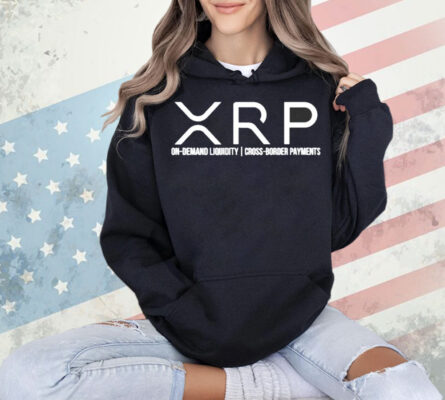 XRP on-demand liquidity cross border payments Shirt