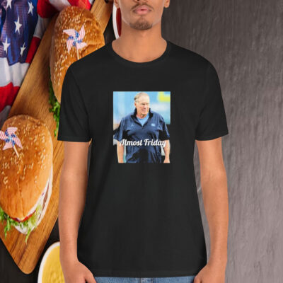 Bill Belichick Chapel Bill Almost Friday Coach North Carolina Tar Heels Shirt
