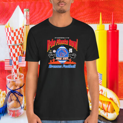Boise State Broncos CFP Quarterfinals At The College Football Playoff 2024 Fiesta Bowl Shirt