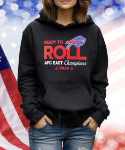Buffalo Bills ready to roll AFC east champions Shirt