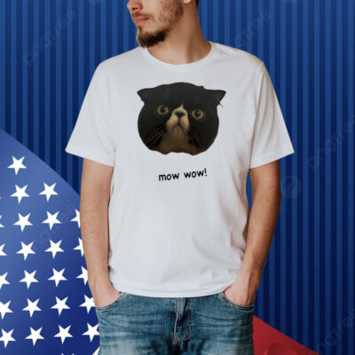 Cat mow wow Shirt