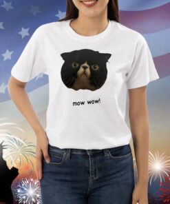 Cat mow wow Shirt