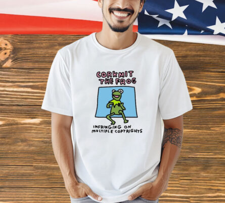Corkmit The Frog Infringing On Multiple Copyrights Shirt