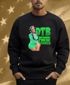 DTB Disturbing These Baddies Green Shirt