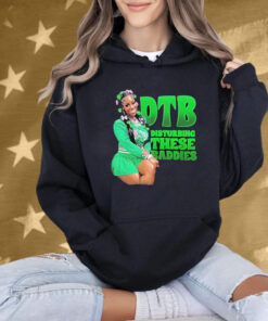 DTB Disturbing These Baddies Green Shirt