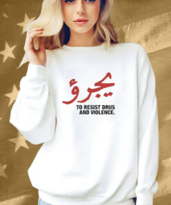 Dare To Resist Drugs And Violence Shirt