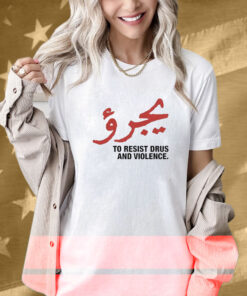 Dare To Resist Drugs And Violence Shirt